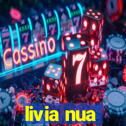 livia nua